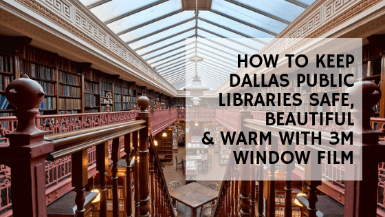 3m window film dallas libraries
