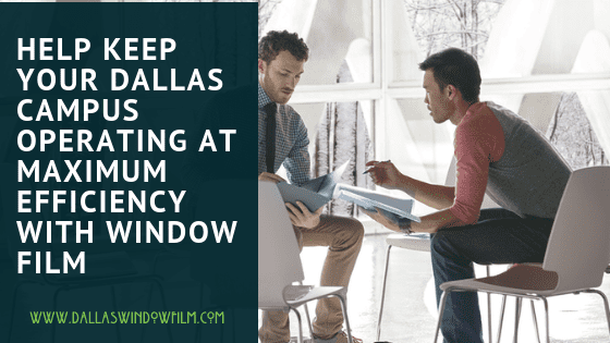 How College Campuses Can Be Energy Efficient With Window Film in Dallas